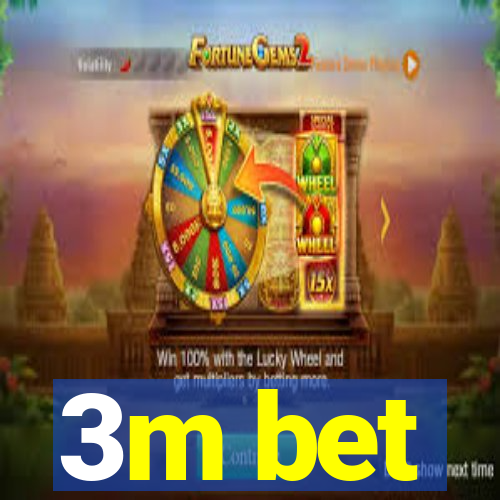 3m bet